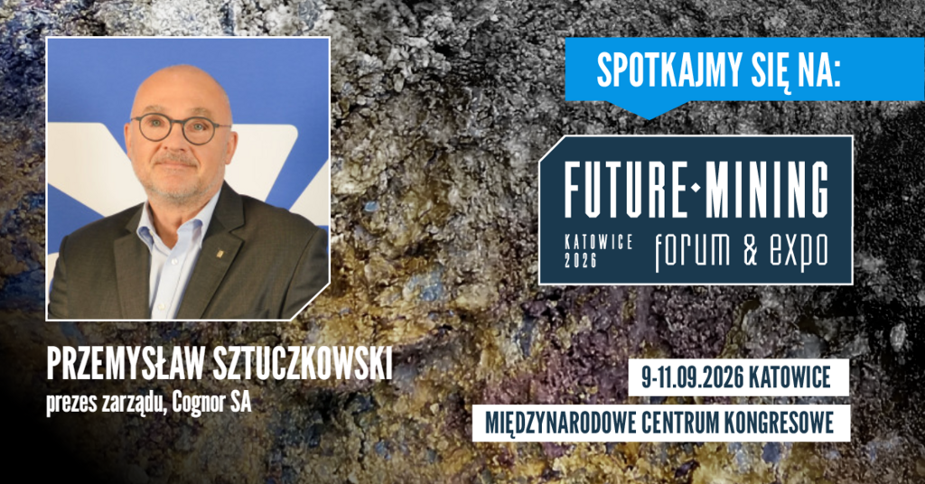  Prezes Sztuczkowski gościem Future Mining Forum&Expo 2026 w katowickim MCK